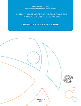 11 - CAB - INSTRUTIVO DE ABORDAGEM COLETIVA PARA MANEJO DA OBESIDADE NO SUS - CADERNO DE ATIVIDADES EDUCATIVAS
