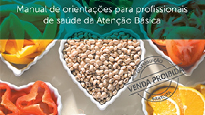 24 - CAB - Alimentação Cardioprotetora Manual de orientações para profissionais de Saúde da Atenção Básica