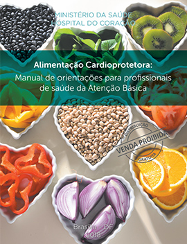 24 - CAB - Alimentação Cardioprotetora Manual de orientações para profissionais de Saúde da Atenção Básica