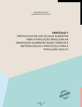 33-CAB-Fasciculo-1-Protocolos-de-uso-do-guia-alimentar-para-a-populacao-brasileira-na-orientacao-alimentar-bases-teoricas-e-metodologicas-e-protocolo-para-a-populacao-adulta