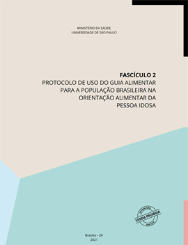 34 - CAB - Fascículo 2 Protocolos de uso do Guia Alimentar para a população brasileira na orientação alimentar da população idosa