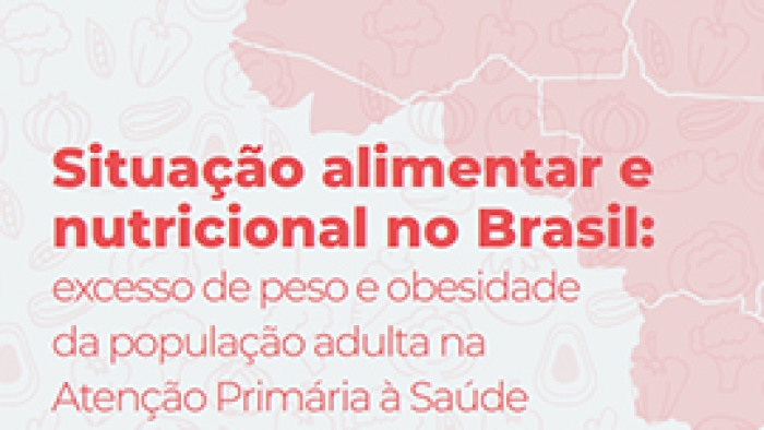 35 - CAB - Situação alimentar e nutricional no Brasil excesso de peso e obesidade da população adulta na Atenção Primária à Saúde
