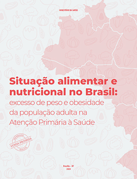 35 - CAB - Situação alimentar e nutricional no Brasil excesso de peso e obesidade da população adulta na Atenção Primária à Saúde