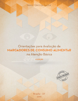 40 - CAB - Orientações para avaliação de marcadores de consumo alimentar na atenção básica -2ª edição
