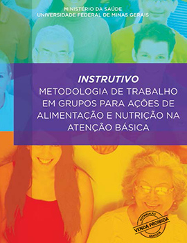 45 - CAB - Instrutivo metodologia de trabalho em grupos para ações de alimentação e nutrição na atenção básica