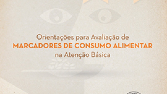 48 - CAB - Orientações para Avaliação de Marcadores de Consumo Alimentar na Atenção Básica
