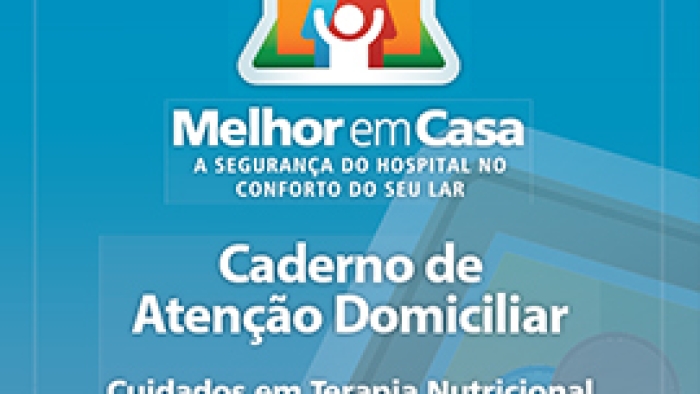 9 - CAB - Caderno de atenção domiciliar - Volume 3 - Cuidados em Terapia Nutricional