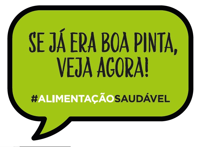 Placa -Se já era boa pinta, veja agora! #Alimentaçãosaudável