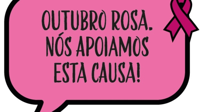 Placa - Outubro Rosa, nós apoiamos esta causa!