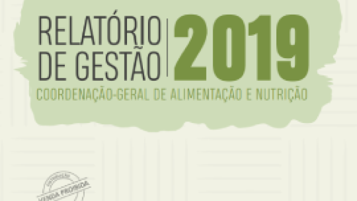 Relatório de Gestão 2019 Coordenação-Geral de Alimentação e Nutrição
