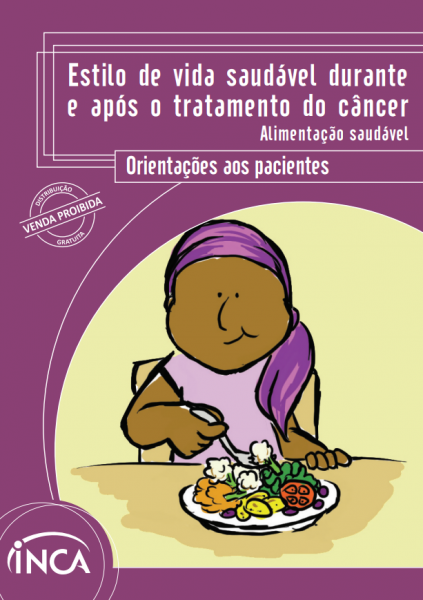 Estilo de vida saudável durante e após o tratamento de câncer - Alimentação Saudável