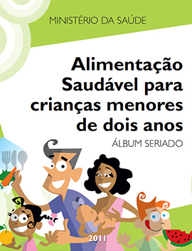 Alimentação saudável para crianças menores de dois anos álbum seriado