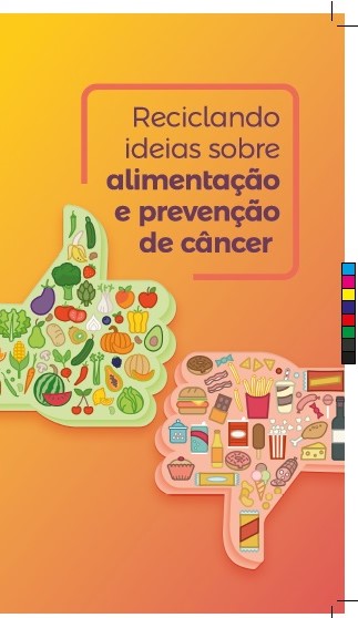 Folder - Reciclando ideias sobre alimentação e prevenção de câncer